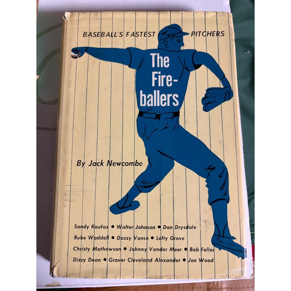 The Fireballers Baseball's Fastest Pitchers Jack Newcombe 1964Vintage Book HC DJ